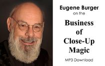 Eugene Burger on the Business of Close-up Magic (MP3 Edition)