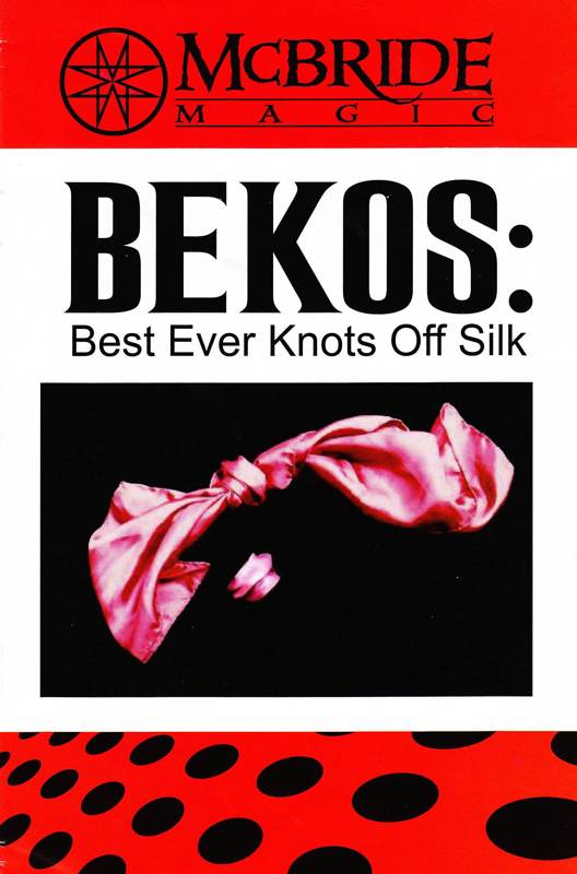 Best Ever Knots Off Silk (BEKOS) - Magic and Mystery School