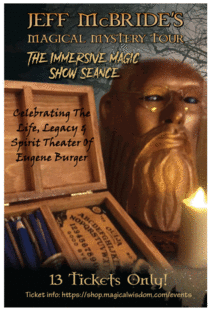 Jeff McBride‘s Magical Mystery Tour--Inner Circle OCT 27