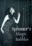 Spinner's Magic Bubbles